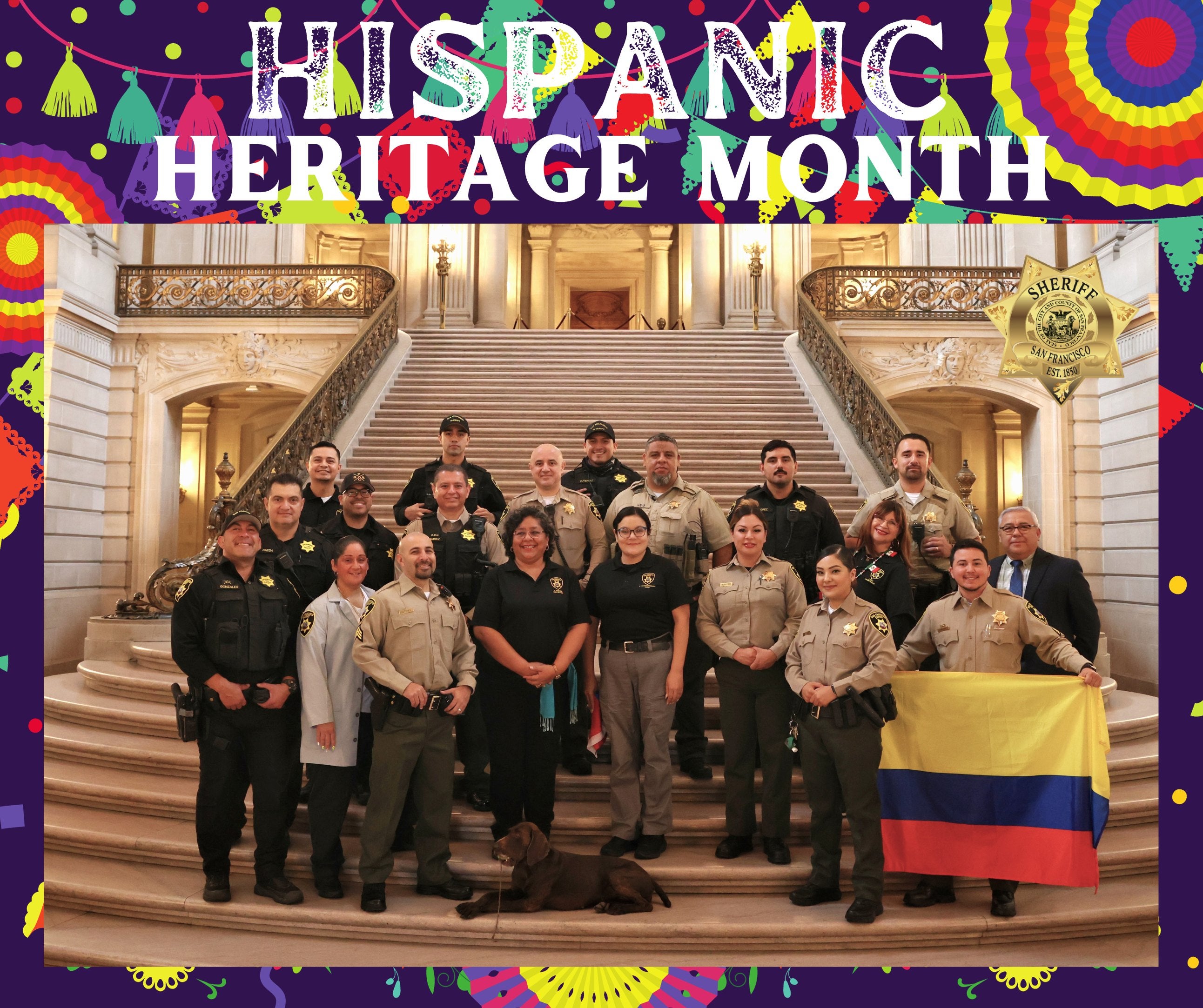 The San Francisco Sheriff’s Office wishes you a Happy Hispanic Heritage Month! Almost a quarter of our staff are Latino, many of whom are bilingual certified. We appreciate all you do and have done for our community.